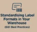 Standardrizing Label Format